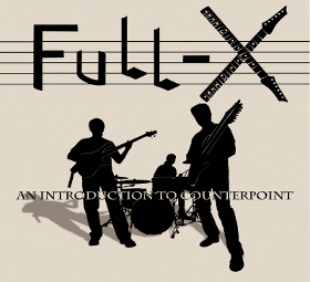 Full-X - An Introduction to Counterpoint