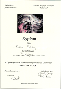 Pierwsze Miejsce - Ogólnopolski Konkurs Improwizacji Gitarowej w Kielcach Gitarowe Harce 2005 (przew. Jury: A. Lesicki)